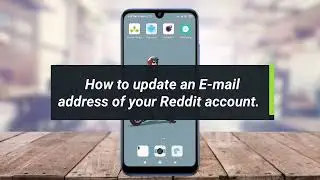 How to update  email address of your Reddit account.