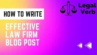 How to Write an Effective Law Firm Blog Post - Legal Verb