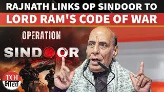 'We Followed Lord Ram&rsquo;s Dignity In War': Rajnath Singh Reveals India's War Strategy in Op Sindoor