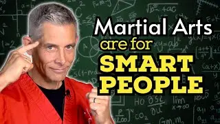 Martial Arts Are for Smart People - Mind Over Muscle