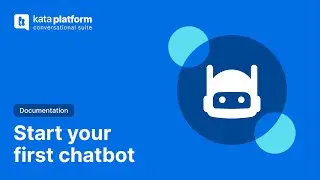 Start your first chatbot