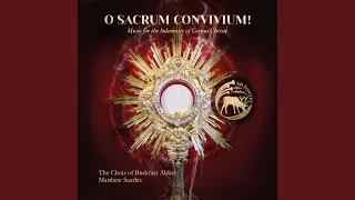 O sacrum convivium