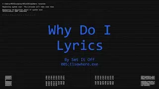 Set It Off - Why Do I Lyrics