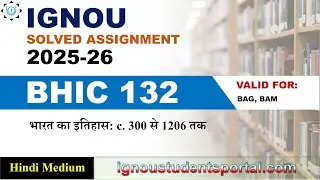 IGNOU BHIC 132 Solved Assignment 2025-26 | Hindi Medium | Download PDF | IGNOU Students Portal