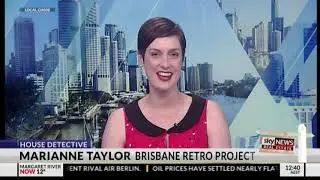 The Brisbane Retro project. The House Detective on Foxtel's Sky News Sky Real Estate.