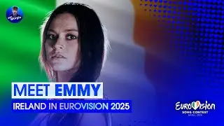 Eurovision 2025: Meet - EMMY - Ireland 🇮🇪