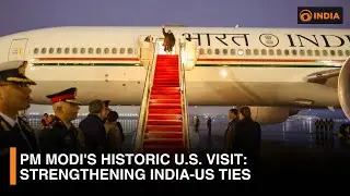 Prime Minister Modi&rsquo;s Historic U.S. Visit: India-US Relations & Expectations from Modi-Trump Talks