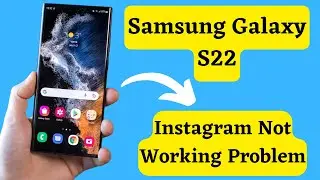 Samsung S22 instagram Not Working Problem || instagram Error Fix