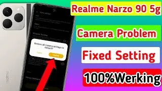 Realme narzo 90 5g me camera problem kaise sahi kare//how to fix camera problem in realme narzo 90.