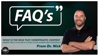 What Is The Role Of Chiropractic Content Marketing? Explained By Dr. Nick Silveri | LVRG Media