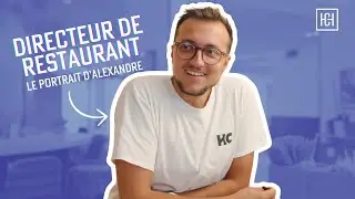 DIRECTEUR DE RESTAURANT : Découvrez le métier d'Alexandre ! HAPPYCULTURE