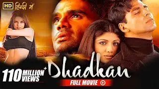 Dhadkan - Full Movie | Akshay Kumar, Shilpa Shetty, Suniel Shetty, Mahima Chaudhry | FULL HD