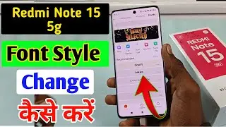 Redmi Note 15 5g font style change | Redmi Note 15 5g me font kaise change kare | Redmi Note 15 5g