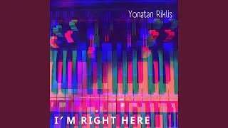 I'm Right Here