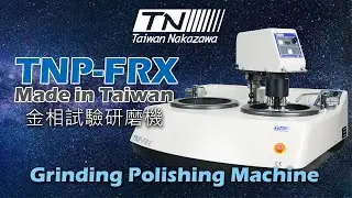 TN Grinding & Polishing Machine TNP-X series for Metallographic Sample Preparation