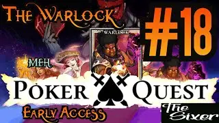 Poker Quest | The Warlock - Overly Complicated | #18