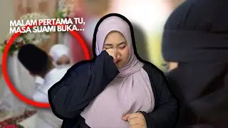 PADA MALAM PERTAMA MASA SUAMI NAK BUKA PURDAH ISTERI, TIBA-TIBA SUAMI TERKEJUT.... KISAH BENAR...