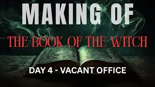 Making of The Book of the Witch | Indie Horror Film BTS (Day 4 &ndash; Vacant Office) | Indie Horror BTS