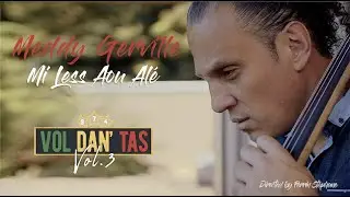 Mi l&egrave;ss aou al&eacute; - Meddy Gerville [CLIP OFFICIEL] #VDT3