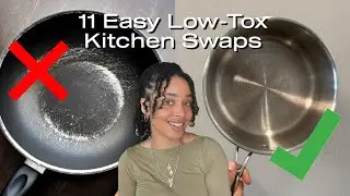 11 Low-Tox Kitchen Swaps I Made for My Health, Fertility and Sustainability 
