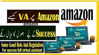 Terms, rules and regulation for success full virual assistance on amazon//success full VA On Amazon.