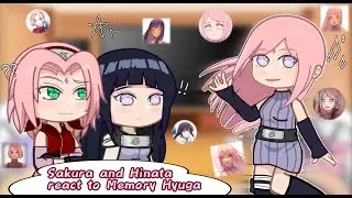 Sakura and Hinata react to Memory Hyuga 💮 // Sakura y Hinata reaccionan a Memory Hyuga 🌸