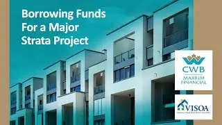 Webinar: Borrowing Funds for a Major Strata Project | Loans for BC Strata Corporations