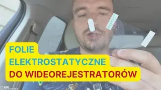 Folia elektrostatyczna do montażu wideorejestratora na szybie samochodu - jak działa, co daje?