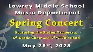 Lowrey Middle School 2023 Spring Concert