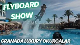 GRANADA LUXURY OKURCALAR | POOL SHOW | FLYBOARD SHOW | [4K] | 2025