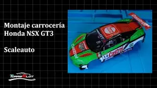 Montaje carrocería Honda NSX GT3  Scaleauto @SCALEAUTO SLOT CARS
