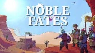 Noble Fates - Official The Adventure Update Trailer