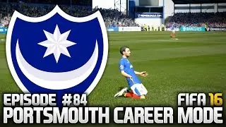 FIFA 16: PORTSMOUTH CAREER MODE #84 - CHAMPIONS AGAIN?!