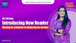 OET Writing | Introducing New Reader - Nursing Co Ordinator in Flying Doctor Service