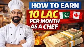 How to Earn 10 Lac Per Month as a Chef- Professional Chef Career Salary Pakistan & Foreign Countries
