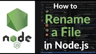 How to Rename a File in Node.js | fs Module, Async & Sync Methods, Error Handling Tutorial