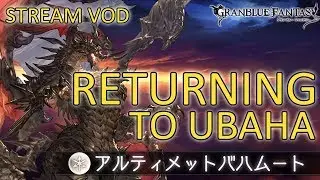 【Granblue Fantasy】Returning to uBaha