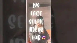 NO FACE SELFIE IDEAS  🤳❤️ #selfieideas #aesthetic #pose #noface