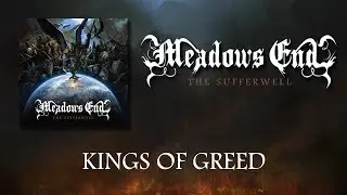 Meadows End - Kings of Greed