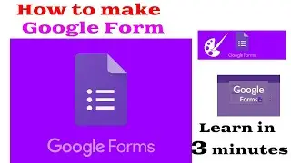 How to make a google form, google form creat, google forms tutorial, google form kaise banaye