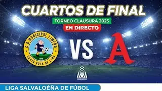 ALIANZA FC  VS MUNICIPAL LIME&Ntilde;O ⚽ CUARTOS DE FINAL: LIGA SALVADORE&Ntilde;A TORNEO CLAUSURA 25 🛑 ESPORTS