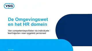 Webinar De Omgevingswet en het HR domein - januari 2021