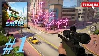 Vice Sniper: Crime Shooting 3D | Gameplay Part 1 | Unique Shooting Game To Kill The OG Characters