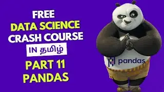 Data Science Crash Course | Introduction to Pandas Library | Part 11
