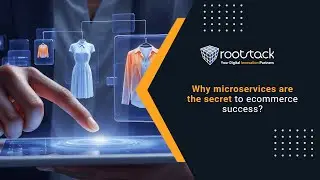 Why microservices are the secret to ecommerce success? | Rootstack