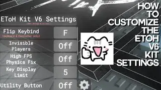 how to customize the EToH V6 Kit Settings menu [VERY EASY]