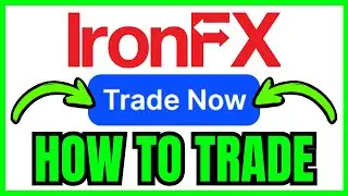 How To TRADE On IronFX (QUICK & EASY) 2026