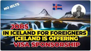 Iceland Work Permit 2024    (  Schengen Visa )