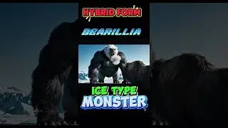 POLAR BEAR + GORILLIA = BEARILLA ( ICE TYPE MONSTER )