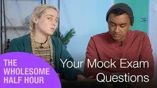 Pass Mocks In One Study Session (Your Mock Exam Questions) | Wholesome Half Hour 2019 Ep. 24